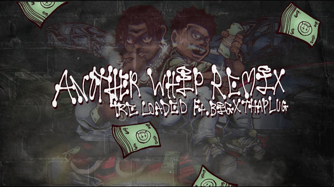 Tre Loaded - Another Whip (BigXThaPlug Remix) (Official Lyric Video)