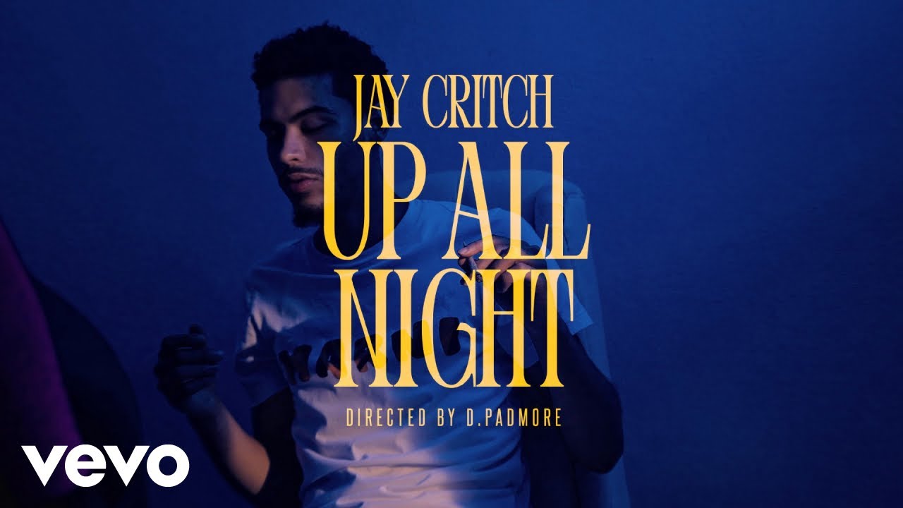 Jay Critch - Up All Night (Official Video)