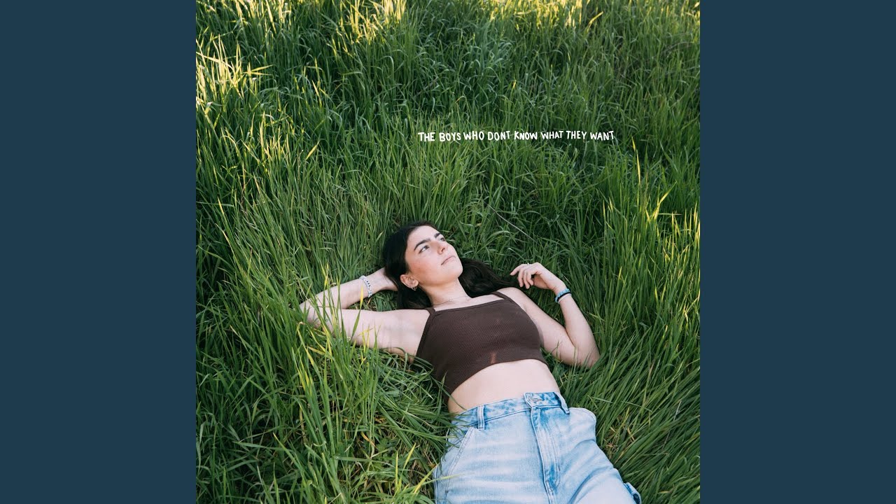 the boys who don't know what they want