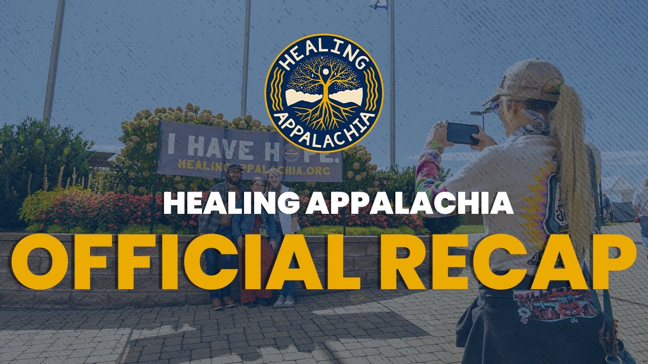 Healing Appalachia 2022 (Official Recap)