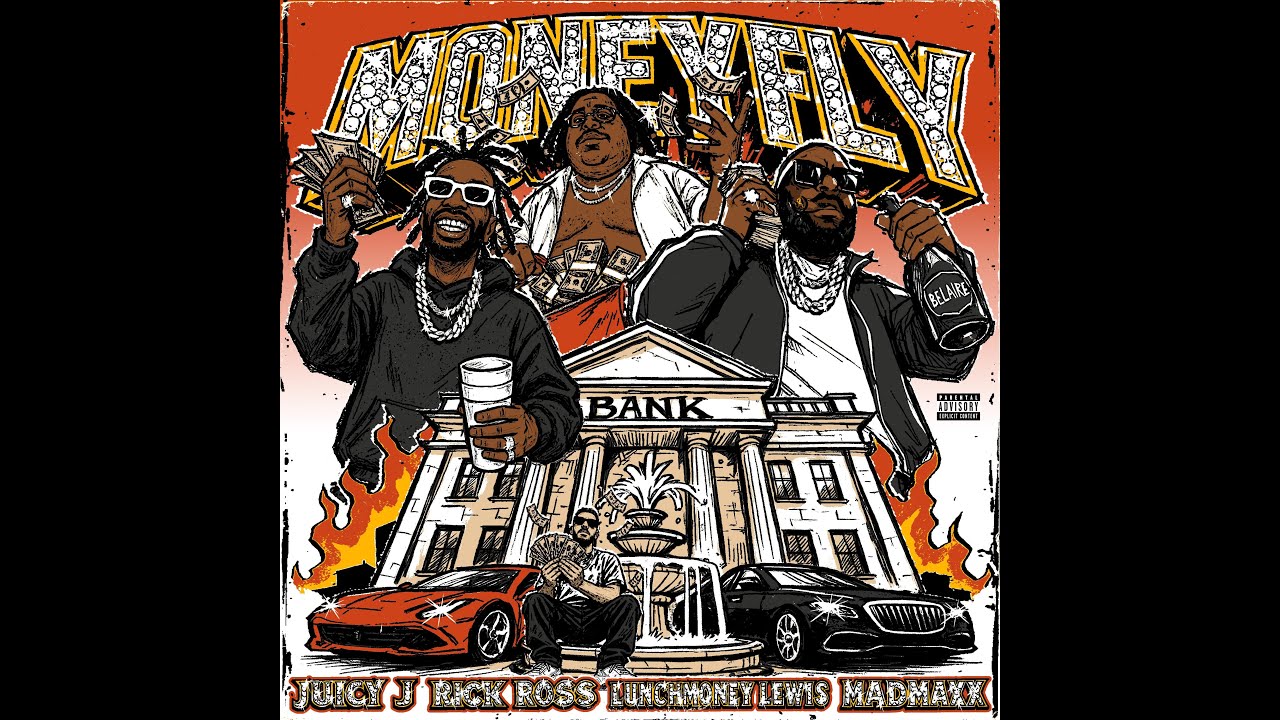 JUICY J + RICK ROSS + LUNCHMONEY LEWIS + MADMAXX - MONEYFLY