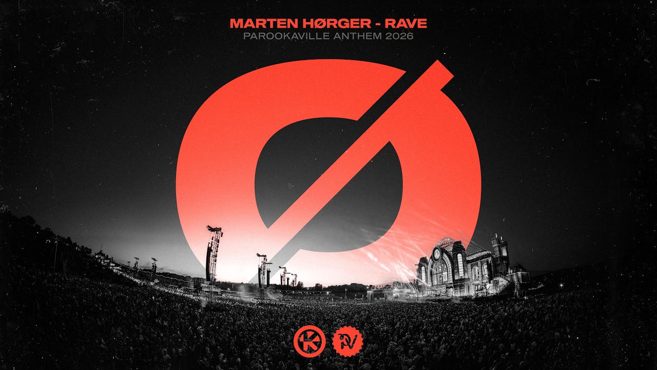 MARTEN HØRGER - Rave (PAROOKAVILLE Anthem 2026)