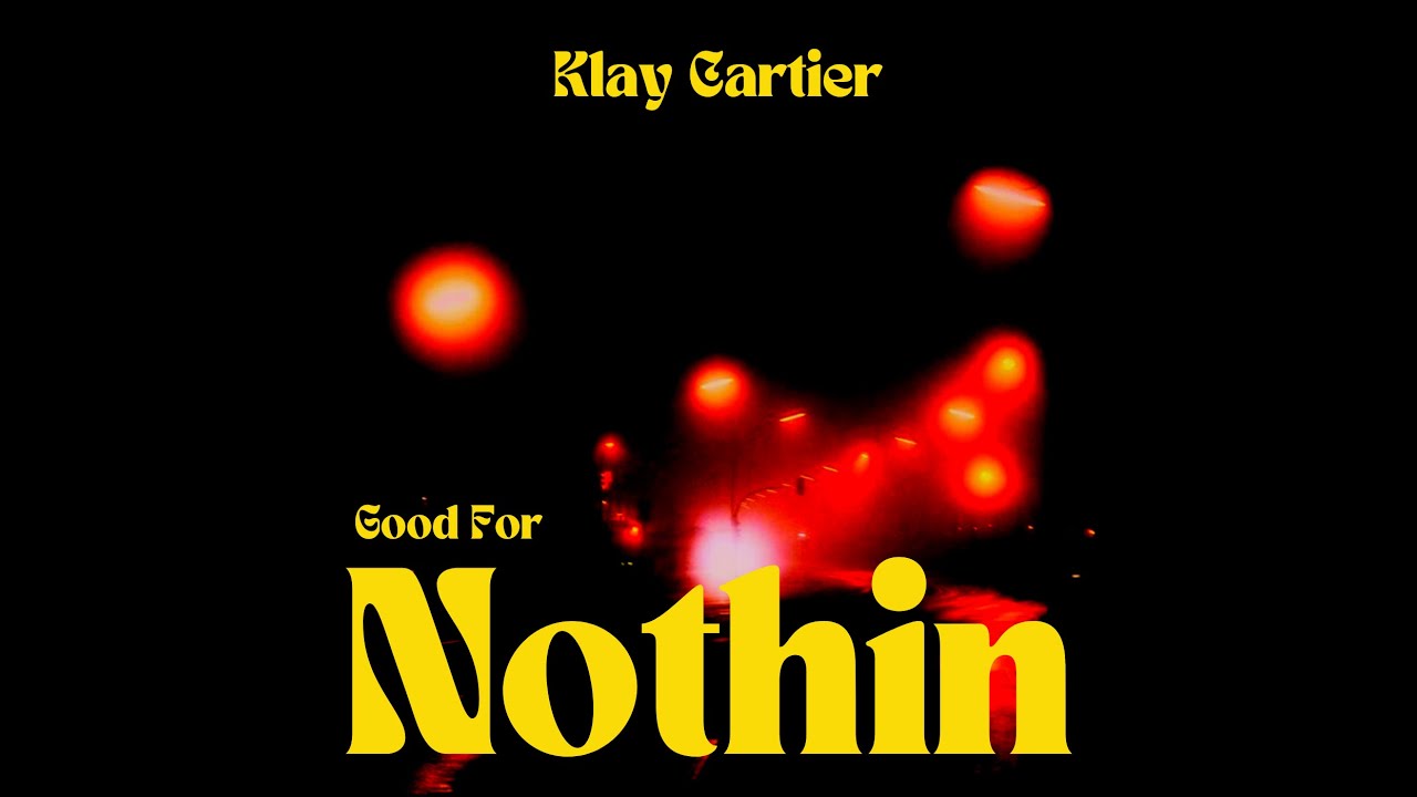 Good For Nothin' - Lyric/Visualizer
