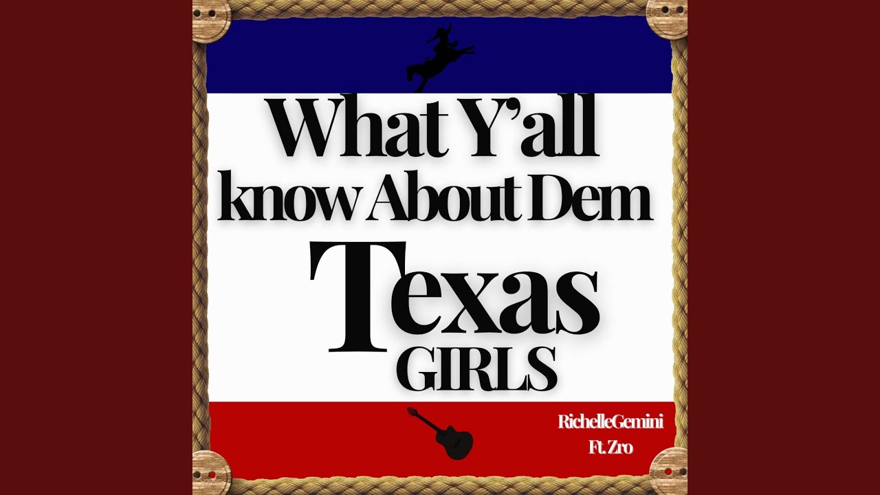 What Y'all Know About Dem Texas Girls (feat. Z-Ro)