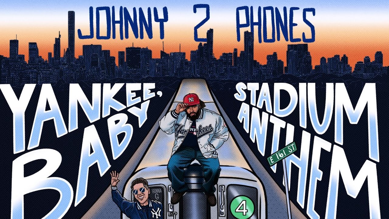 Yankee, Baby (Stadium Anthem) - Johnny 2 Phones | Official Music Video