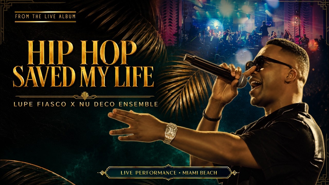 Lupe Fiasco & Nu Deco Ensemble - Hip Hop Saved My Life | Live from Miami Beach