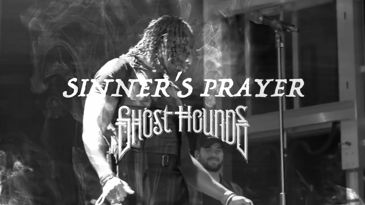 Ghost Hounds - "Sinner's Prayer" (Official Audio)