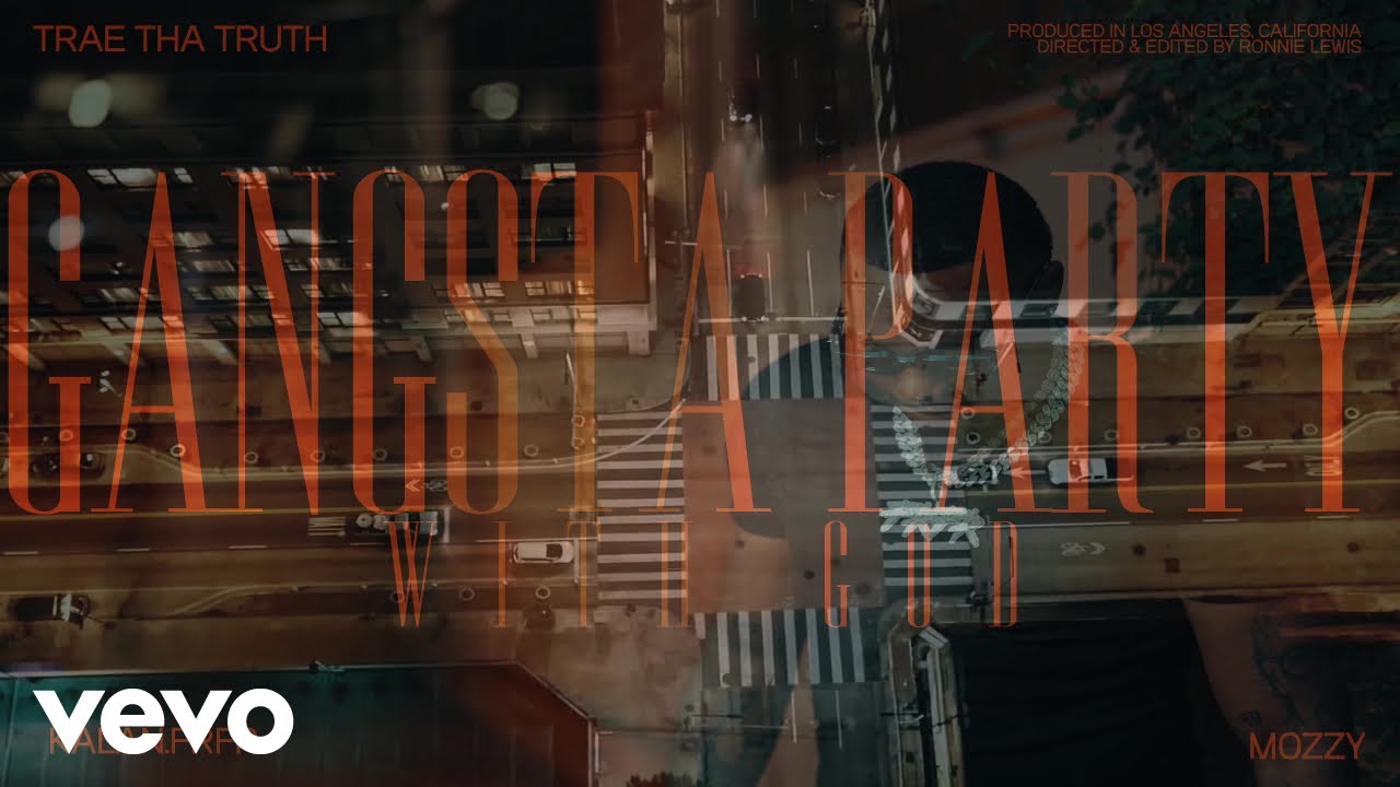 Trae Tha Truth, Mozzy - Gangsta Party With God (Official Video) ft. Kalan.FrFr
