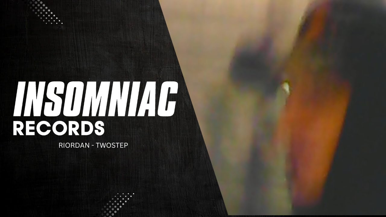 Riordan - TWOSTEP | Insomniac Records