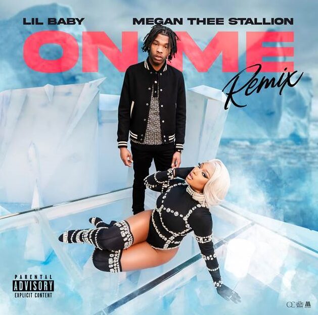On Me Remix by Lil Baby ft Megan Thee Stallion