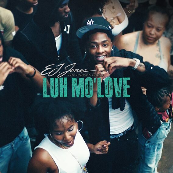 EJ Jones Needs “Luh Mo’ Love”